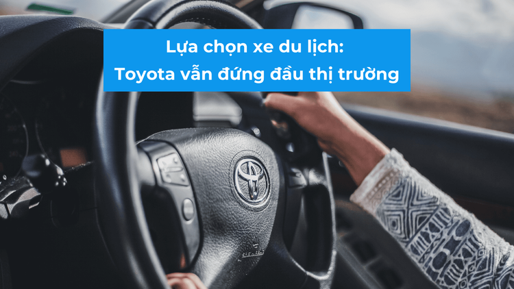 Toyota dẫn đầu thị trường ô tô du lịch.png