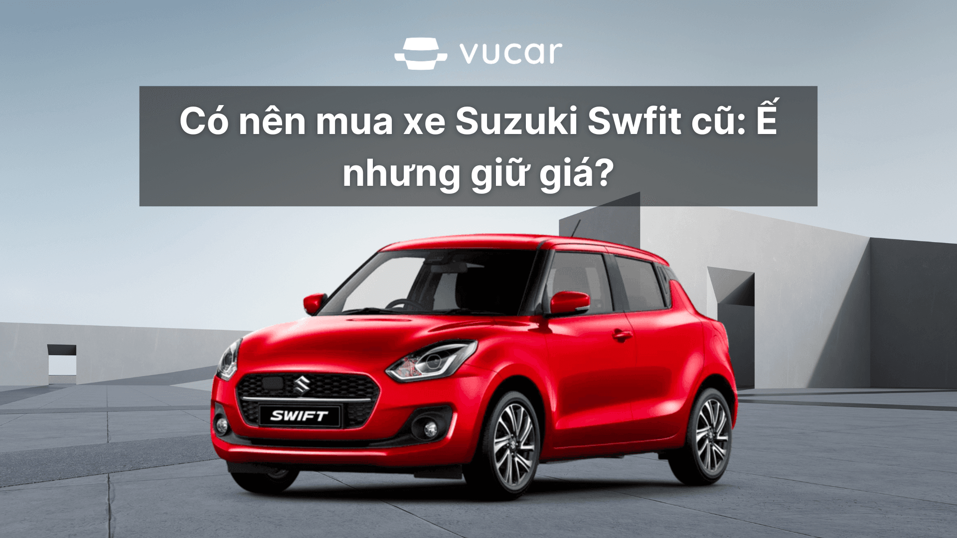 Suzuki Swift cũ