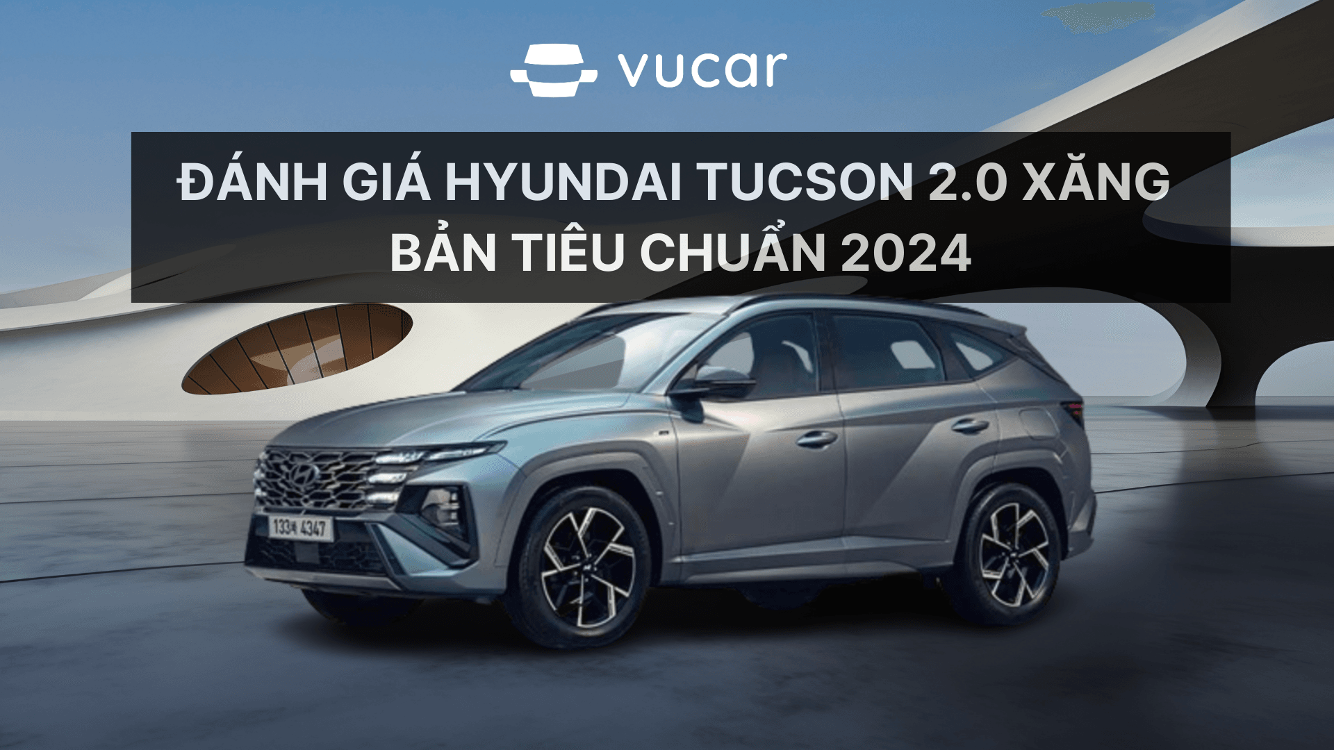 Đánh giá Hyundai Tucson 2.0 xăng  bản tiêu chuẩn 2024